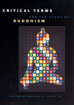 Paperback Critical Terms for the Study of Buddhism Book