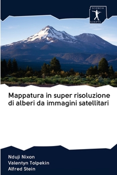 Paperback Mappatura in super risoluzione di alberi da immagini satellitari [Italian] Book