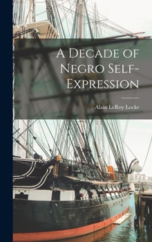 Hardcover A Decade of Negro Self-expression Book