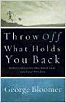 Paperback Throw Off What Holds You Back: Defeat Obstacles That Block Your Spiritual Freedom Book