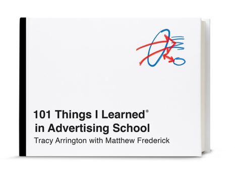 Hardcover 101 Things I Learned(r) in Advertising School Book