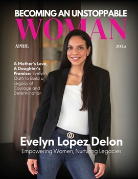 Paperback Becoming An Unstoppable Woman Magazine: April 2024 Book