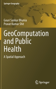 Hardcover Geocomputation and Public Health: A Spatial Approach Book