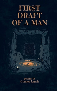 First Draft of a Man
