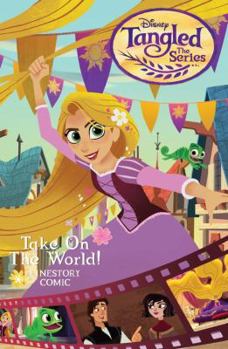 Paperback Disney Tangled: The Series: Take on the World Cinestory Comic Book