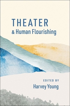 Paperback Theater and Human Flourishing Book