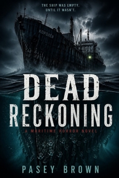 Paperback Dead Reckoning: a standalone maritime horror novel Book