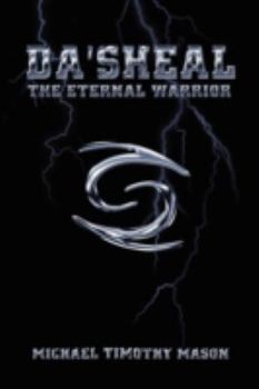 Paperback Da'sheal: The Eternal Warrior Book