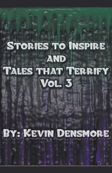 Paperback Stories to Inspire and Tales That Terrify.(Volume Three) Book