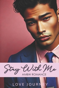 Paperback Stay With Me: AMBW Romance Book