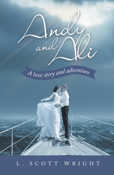 Paperback Andy and Ali: A Love Story and Adventure Book