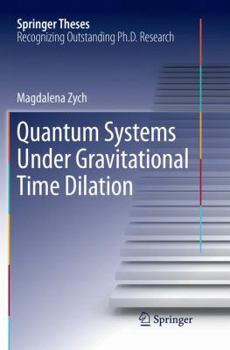 Paperback Quantum Systems Under Gravitational Time Dilation Book