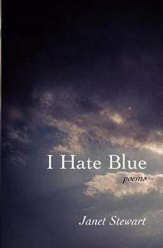 Paperback I Hate Blue: poems Book