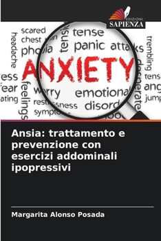 Paperback Ansia: trattamento e prevenzione con esercizi addominali ipopressivi [Italian] Book