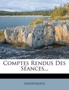 Paperback Comptes Rendus Des Seances... [French] Book