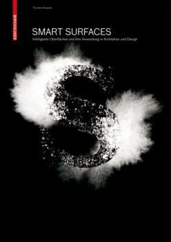 Paperback Smart Surfaces: Intelligente Oberflächen Und Ihre Anwendung in Architektur Und Design [German] Book