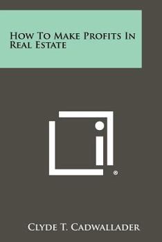 Paperback How To Make Profits In Real Estate Book