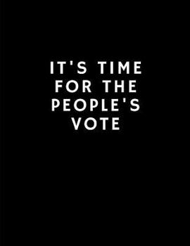 Paperback It's Time For The People's Vote Book