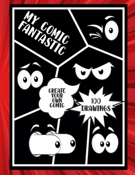 Paperback My Comic Fantastic, Create your Own Comic Book