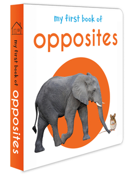 Board book My First Book of Opposites Book