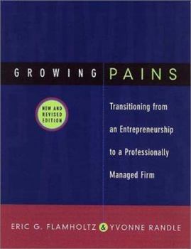 Hardcover Growing Pains: Transitioning from an Entrepreneurship to a Professionally Managed Firm Book