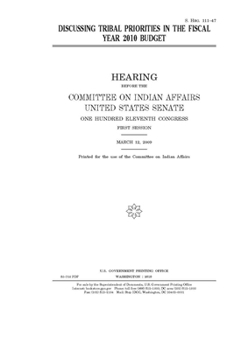 Paperback Discussing tribal priorities in the fiscal year 2010 budget Book