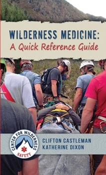 Paperback Wilderness Medicine: A Quick Reference Guide Book