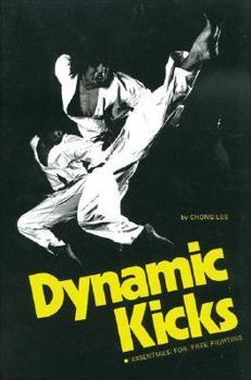 Paperback Dynamic Kicks: Essentials for Free Fighting Book