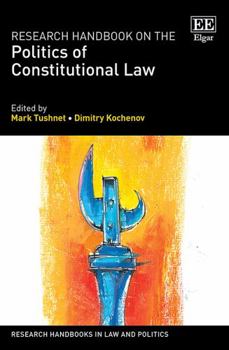 Hardcover Research Handbook on the Politics of Constitutional Law (Research Handbooks in Law and Politics series) Book