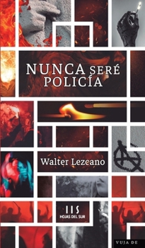 Paperback Nunca seré policía [Spanish] Book