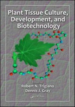 Spiral-bound Plant Tissue Culture, Development, and Biotechnology [With CDROM] Book