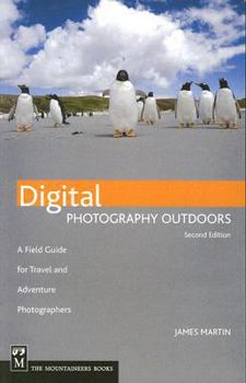 Paperback Digital Photography Outdoors: A Field Guide for Travel and Adventure Photographers Book