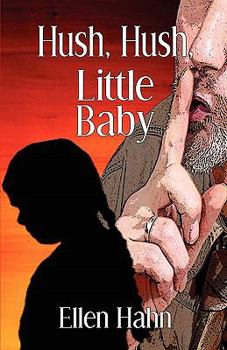 Paperback Hush, Hush, Little Baby Book