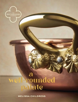 Paperback The Southern Whisk: A Well-Rounded Palate Book