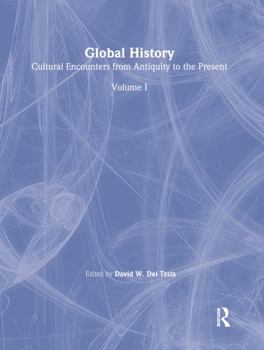 Hardcover Global History: Cultural Encounters from Antiquity to the Present Book