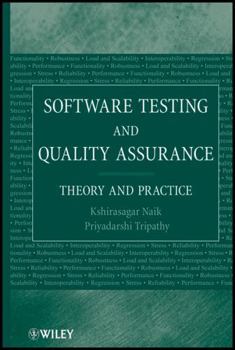 Hardcover Software Testing and Quality Assurance: Theory and Practice Book