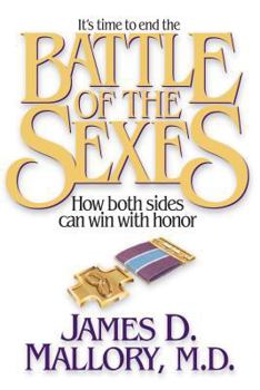 Paperback Battle of the Sexes: How Both Sides Can Win with Honor Book