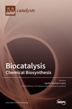 Hardcover Biocatalysis: Chemical Biosynthesis Book