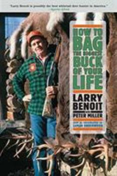 Paperback How to Bag the Biggest Buck of Your Life Book