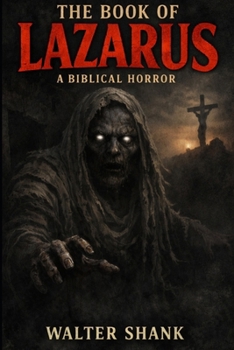 Paperback The Book of Lazarus: A Biblical Horror Book