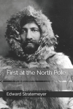 Paperback First at the North Pole Book