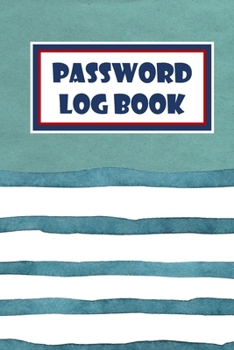 Password Log Book: Logbook To Protect Usernames, Internet Websites and Passwords Kraft And Water Color Cover (Vol.)