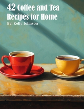 Paperback 42 Coffee and Tea Recipes for Home Book