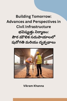 Paperback Building Tomorrow: Advances and Perspectives in Civil Infrastructure [Telugu] Book