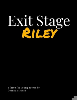 Paperback Exit Stage Riley: a farce for young actors Book