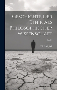 Hardcover Geschichte der ethik als philosophischer wissenschaft; Band 1 [German] Book