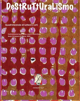 Paperback Destrutturalismo: Controcomune buon senso, suoni e ritmi d'arte n. 9 [Italian] Book