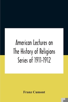 Paperback American Lectures On The History Of Religions Series Of 1911-1912 Astrology And Religion Among The Greeks And Romans Book