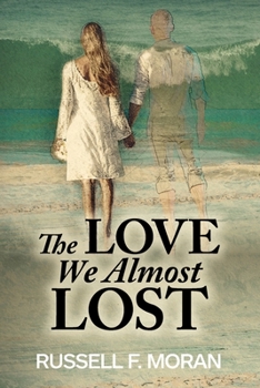 Paperback The Love We Almost Lost Book
