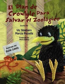 Paperback El Plan de Crowlyle Para Salvar El Zool Gico (Spanish Edition) [Spanish] Book